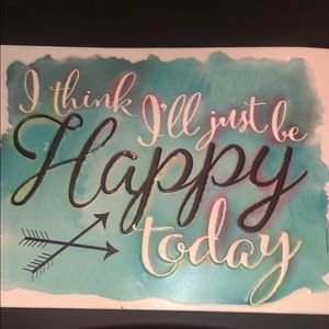 I Think I’ll Just Be Happy sign
